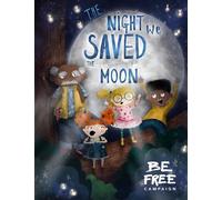 The Night We Saved The Moon