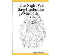The Night We Saw the Fouke Monster