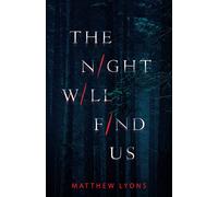 The Night Will Find Us