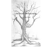 THE NIGHT YOU KILLED ME Lost Hope Found