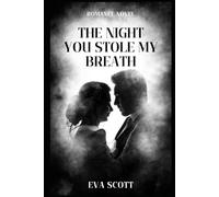 The Night You Stole My Breath