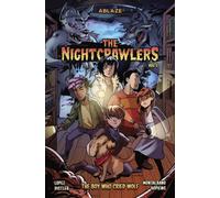 THE NIGHTCRAWLERS VOL 1 - THE BOY WHO CRIED WOLF TP