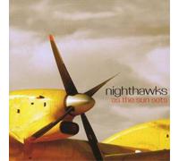 Nighthawks - As The Sun Sets