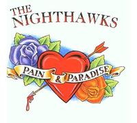 The Nighthawks - Pain & Paradise