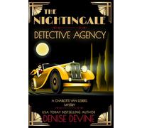 The Nightingale Detective Agency: A 1920s cozy mystery with secrets worth killing for...: 1 (A Charlotte Van Elsberg Mystery)