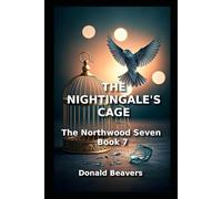 THE NIGHTINGALE'S CAGE: The Northwood Seven: Book 7 (Medical Drama Series)