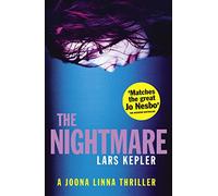 The Nightmare: A heart-pounding, unmissable thriller from a No.1 international bestselling author (Joona Linna, Book 2)