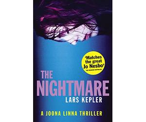 The Nightmare: A heart-pounding, unmissable thriller from a No.1 international bestselling author (Joona Linna, Book 2)