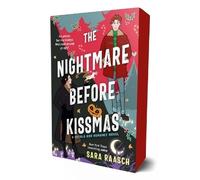 The Nightmare Before Kissmas: A Royals and Romance Novel By Sara Raasch - New...