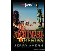 The Nightmare Begins: The Survivalist: Volume 2