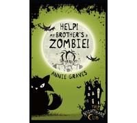The Nightmare Club 1: Help! My Brother's a Zombie