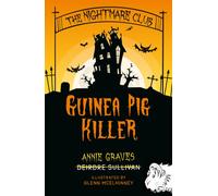 The Nightmare Club: Guinea Pig Killer