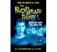 The Nightmare Room: Scareful What You Wish For
