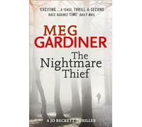 THE NIGHTMARE THIEF: A Pulse-Pounding Mystery of Forensic Psychology and Wilderness Survival