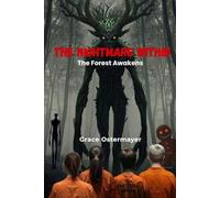 The Nightmare Within: The Forest Awakens