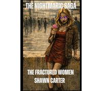 The Nightmaric Saga Episode 3 : The Fractured Women