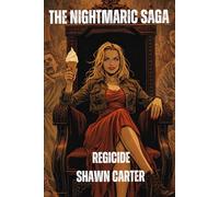 The Nightmaric Saga : Episode 4 : Regicide