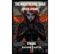 The Nightmaric Saga Special Episode : Syriana
