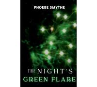 The Night's Green Flare
