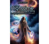 The Nighttime Conspiracy: A Nightly Descent into Madness (The Body Speaks: A Series of Unfiltered Conversations with Your Anatomy)