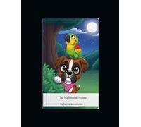 The Nighttime Noises: A Merlin and Phoenix Adventure (Fantastic Phoenix and Her Fine Feathered Friend Merlin)