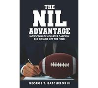 The NIL Advantage: How College Athletes Can Win Big On and Off the Field