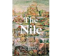 The Nile: History's Greatest River