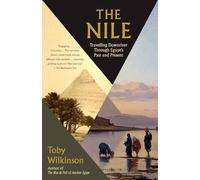 The Nile: Travelling Downriver Through Egypt's Past and Present (Vintage Departures)
