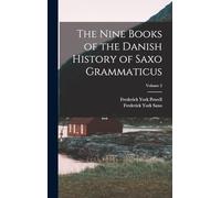 The Nine Books of the Danish History of Saxo Grammaticus; Volume 2