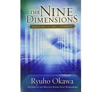 The Nine Dimensions: Revealing the Laws of Eternity