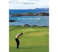 The Nine-Holer Guide: Scotland's Nine-Hole Golf Courses