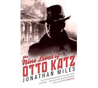 The Nine Lives of Otto Katz