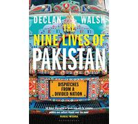 Nine Lives of Pakistan : Dispatches from a Divided Nation