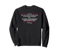 The Nine Most Terrifying Words in the English Language Sweatshirt