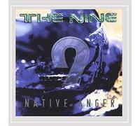 THE NINE - Native Anger