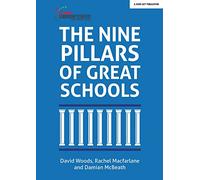 The Nine Pillars of Great Schools