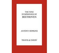 The Nine Symphonies of Beethoven