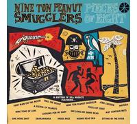 The Nine Ton Peanut Smugglers Pieces Of Eight (Vinyl)