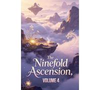 The Ninefold Ascension, Volume 4 (4)