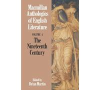 The Nineteenth Century: 5 (Anthologies of English Literature)