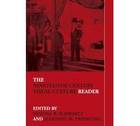 The Nineteenth-Century Visual Culture Reader (In Sight: Visual Culture) – Routledge