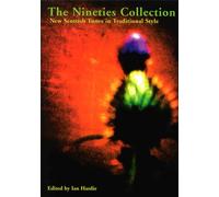 The Nineties Collection: New Scottish Tunes in Traditional Style