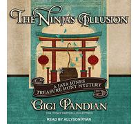 The Ninja's Illusion (The Jaya Jones Treasure Hunt Mystery Series)