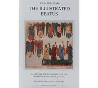 The Ninth and Tenth Centuries (v. 2) (The Illustrated Beatus: A Corpus of Illustrations of the Commentary on the Apocalypse)