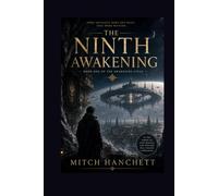 The Ninth Awakening: Book One of the Awakening Cycle
