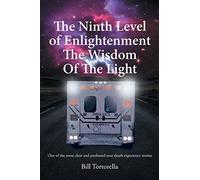 The Ninth Level of Enlightenment: The Wisdom of the Light