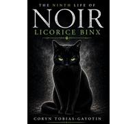 The Ninth Life of Noir Licorice Binx