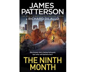 The Ninth Month: Someone is following her. But who will believe her?