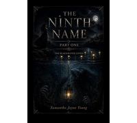 The Ninth Name: Part One (The Blackwater Coven)