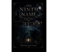 The Ninth Name: Part Two